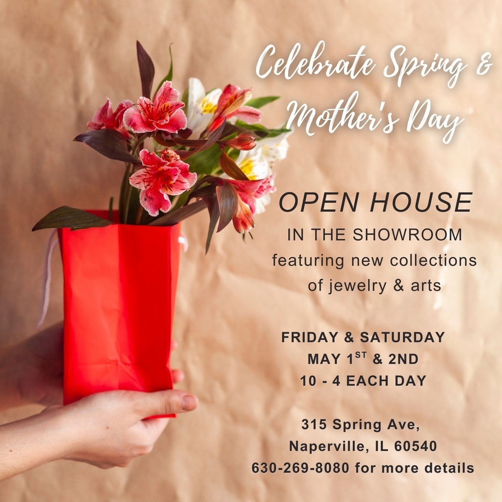 Spring and Mother's Day 2026 Open House